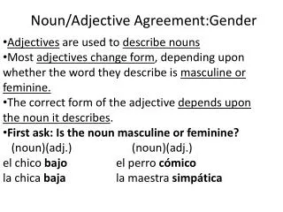 Noun/Adjective Agreement:Gender