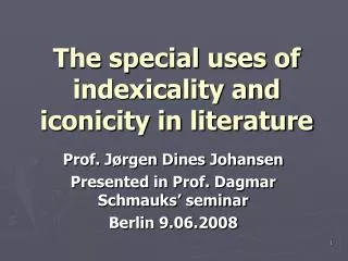The special uses of indexicality and iconicity in literature