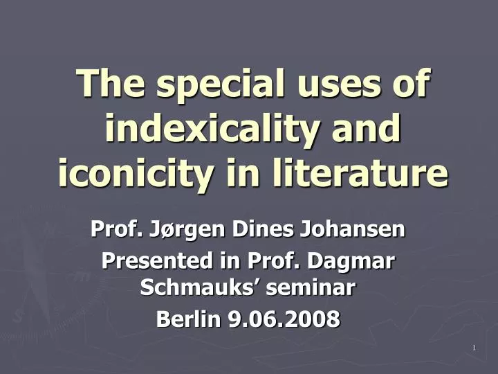 the special uses of indexicality and iconicity in literature