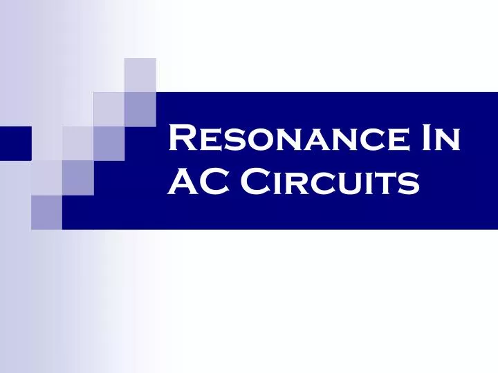 resonance in ac circuits