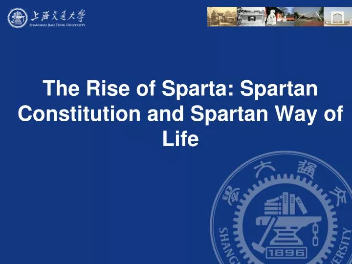 the rise of sparta spartan constitution and spartan way of life
