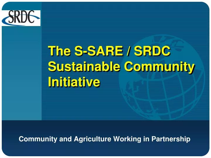 the s sare srdc sustainable community initiative