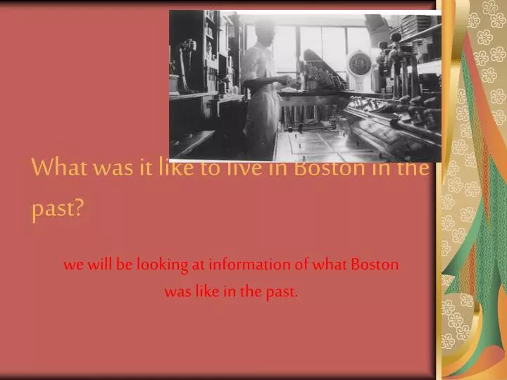 what was it like to live in boston in the past