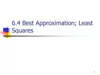 6.4 Best Approximation; Least Squares