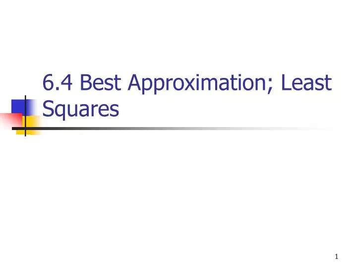 6 4 best approximation least squares