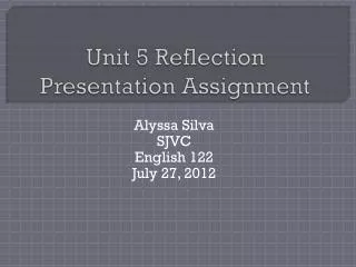 Unit 5 Reflection Presentation Assignment