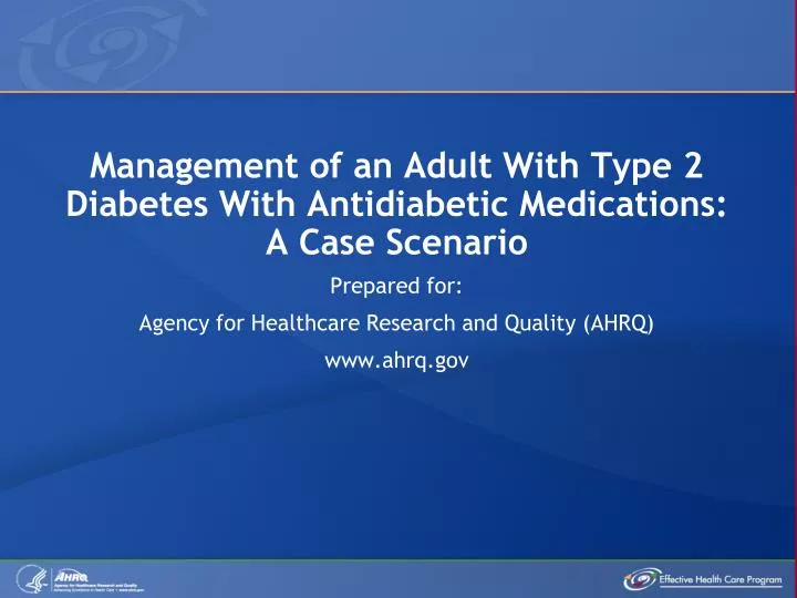 management of an adult with type 2 diabetes with antidiabetic medications a case scenario