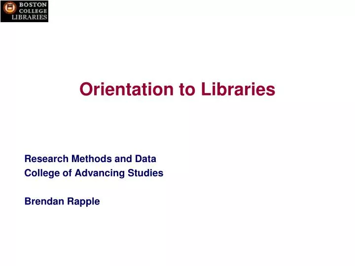 orientation to libraries