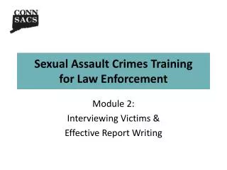 Sexual Assault Crimes Training for Law Enforcement