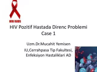 hiv pozitif hastada direnc problemi case 1