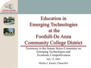 Education in Emerging Technologies at the Foothill-De Anza Community College District