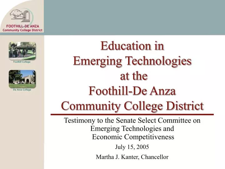 education in emerging technologies at the foothill de anza community college district