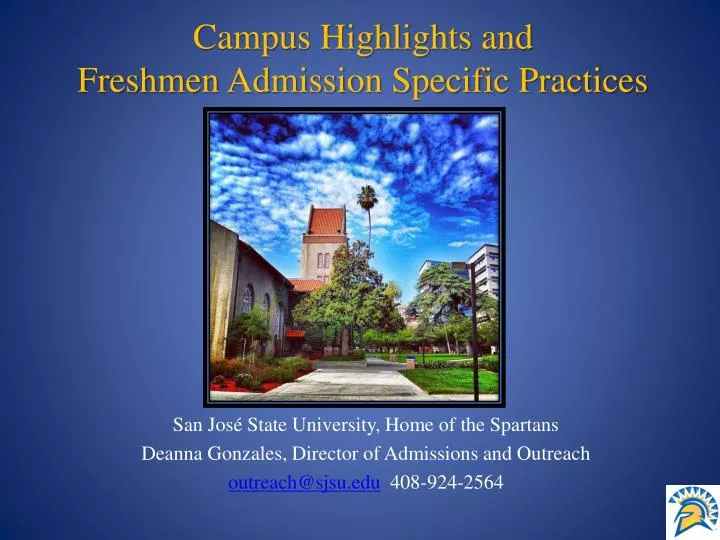 campus highlights and freshmen admission specific practices