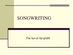 SONGWRITING - slide 1