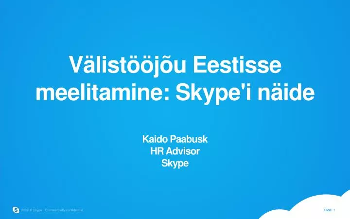 v list j u eestisse meelitamine skype i n ide kaido paabusk hr advisor skype