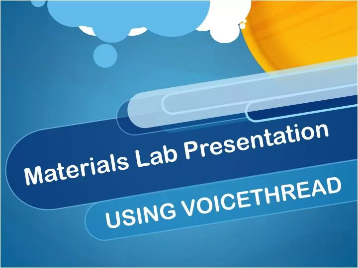 materials lab presentation