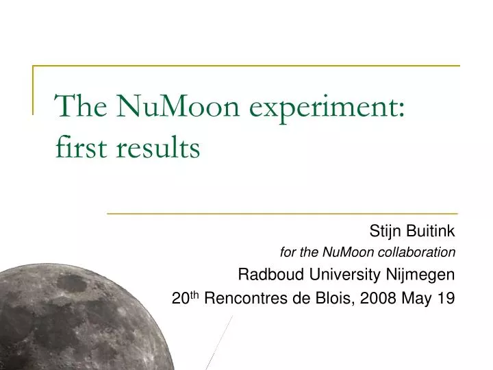 the numoon experiment first results