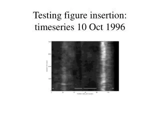 Testing figure insertion: timeseries 10 Oct 1996