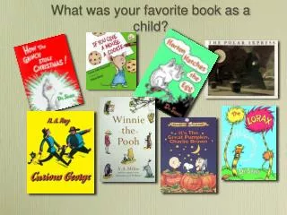 What was your favorite book as a child?