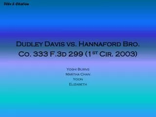 Dudley Davis vs. Hannaford Bro. Co. 333 F.3d 299 (1 st Cir. 2003)