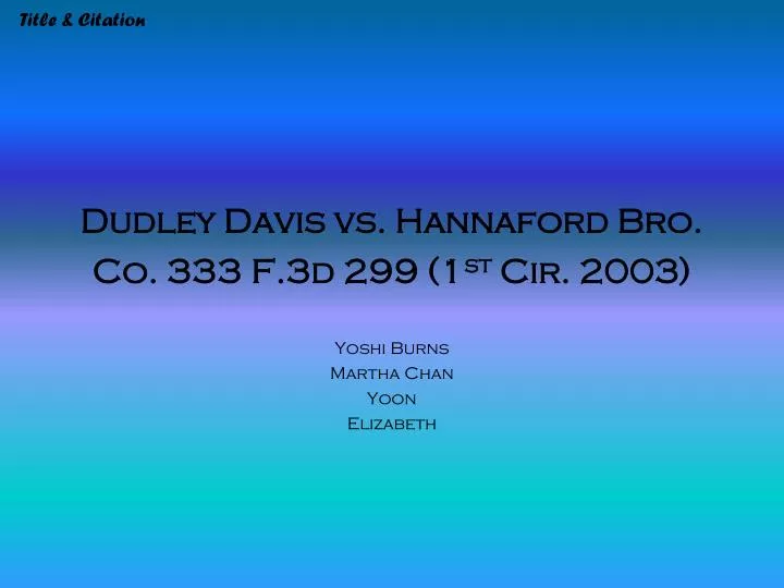 dudley davis vs hannaford bro co 333 f 3d 299 1 st cir 2003