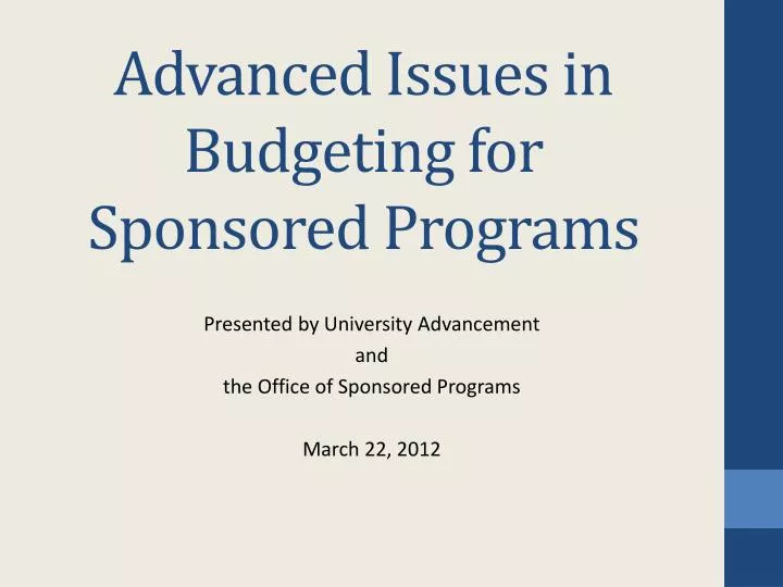 advanced issues in budgeting for sponsored programs