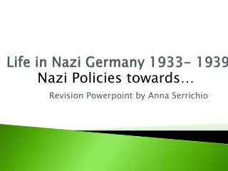 Life in Nazi Germany 1933- 1939