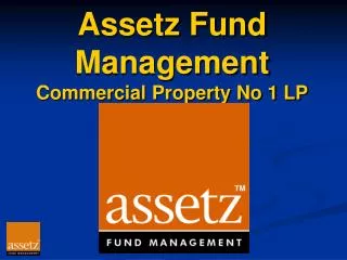 Assetz Fund Management Commercial Property No 1 LP