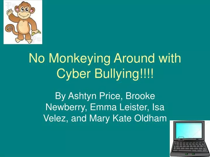 no monkeying around with cyber bullying