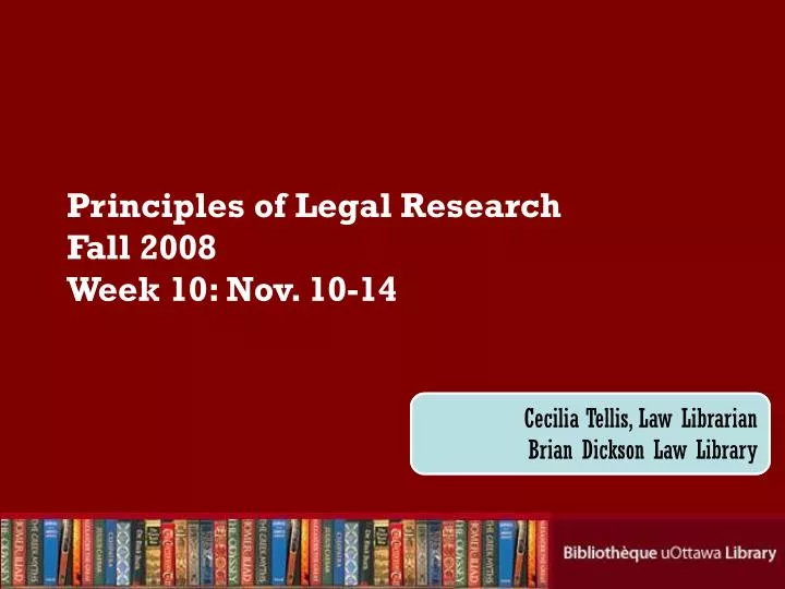 principles of legal research fall 2008 week 10 nov 10 14