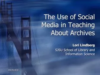 The Use of Social Media in Teaching About Archives