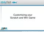 Customizing your Scratch and Win Game - slide 1