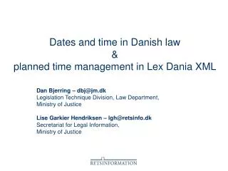 Dates and time in Danish law &amp; planned time management in Lex Dania XML