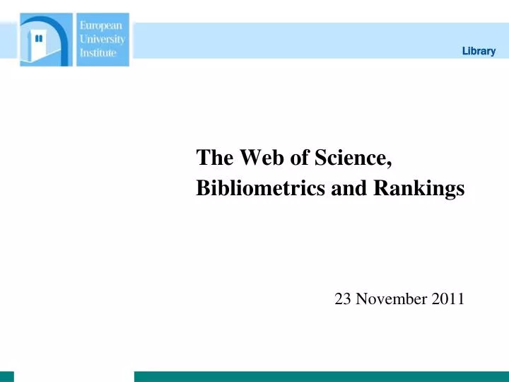 the web of science bibliometrics and rankings