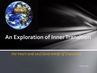 An Exploration of Inner Transition