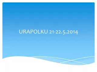 urapolku 21 22 5 2014