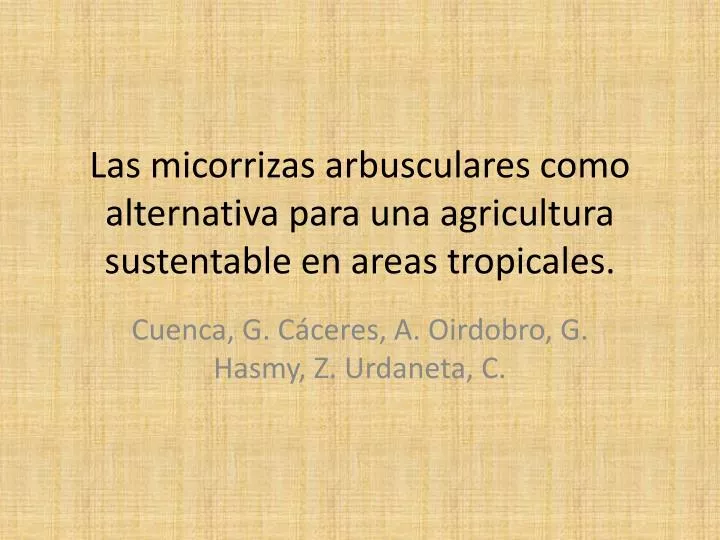 las micorrizas arbusculares como alternativa para una agricultura sustentable en areas tropicales