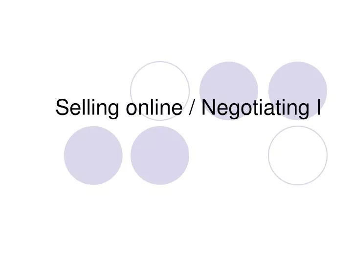 selling online negotiating i