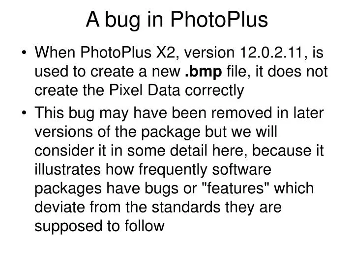a bug in photoplus