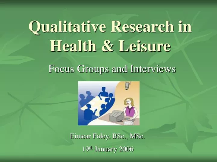 qualitative research in health leisure