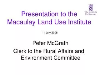 Presentation to the Macaulay Land Use Institute