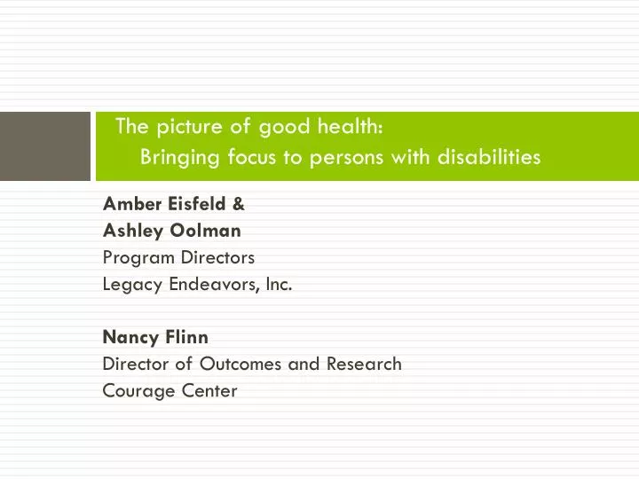 the picture of good health bringing focus to persons with disabilities