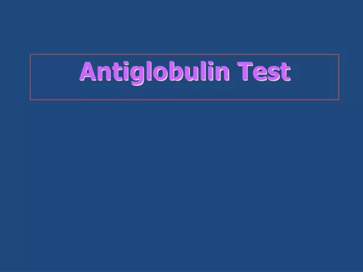 antiglobulin test