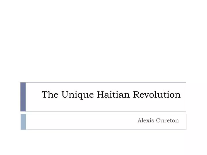 the unique haitian revolution