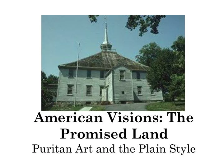 american visions the promised land puritan art and the plain style