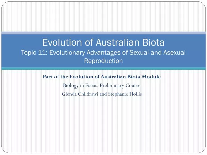 evolution of australian biota topic 11 evolutionary advantages of sexual and asexual reproduction