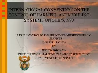 INTERNATIONAL CONVENTION ON THE CONTROL OF HARMFUL ANTI-FOULING SYSTEMS ON SHIPS,1990