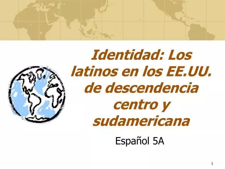 identidad los latinos en los ee uu de descendencia centro y sudamericana