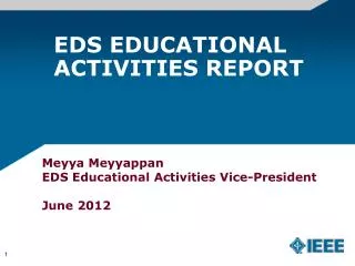 EDS EDUCATIONAL ACTIVITIES REPORT