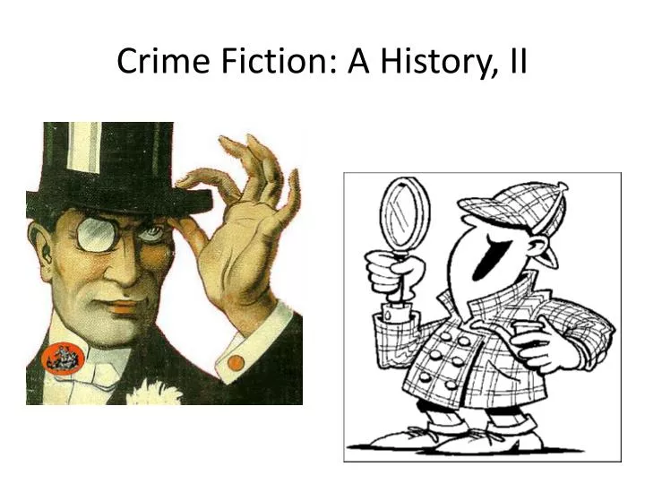 crime fiction a history ii